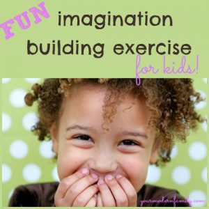 Imagination building exercise for kids
