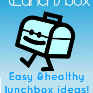 Easy and healthy lunchbox ideas