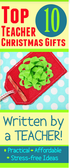 Top 10 teacher gifts - written by a teacher
