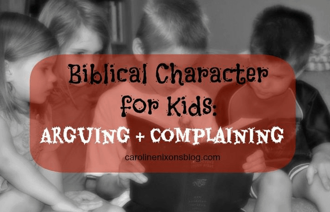 kids complaining?  Use this biblical approach