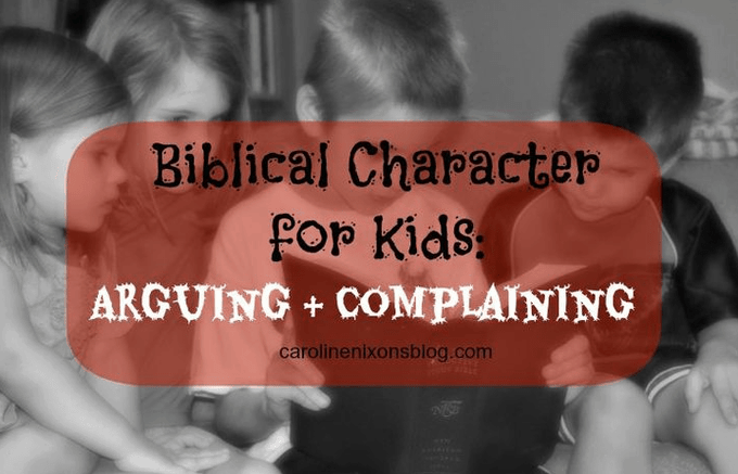 kids complaining? Use this biblical approach