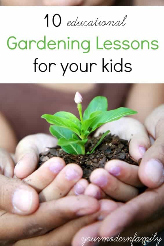 10 gardening lessons for your kids!