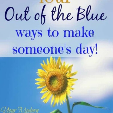 out of the blue ways to make someone's day