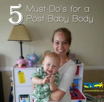 5-Must-Dos for post baby body - best advice ever - part 1