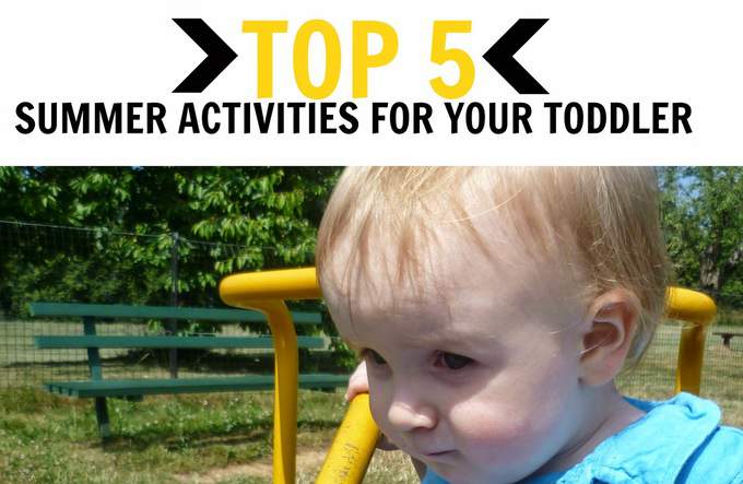 Top 5 Summer Activities For Toddlers