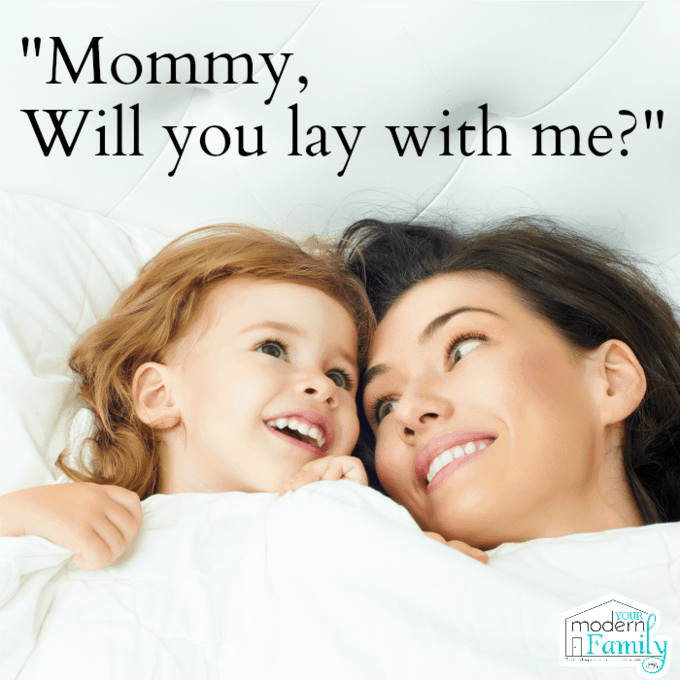 Mommy, will you lay with me