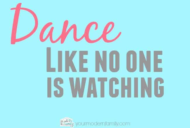 dance like no one is watching 