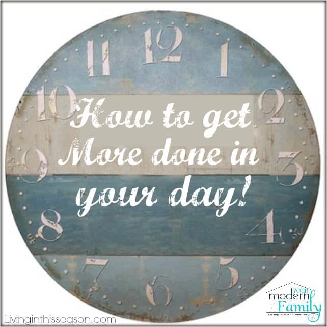 how to get more done in your day