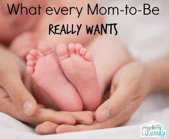 what every mom to be really wants