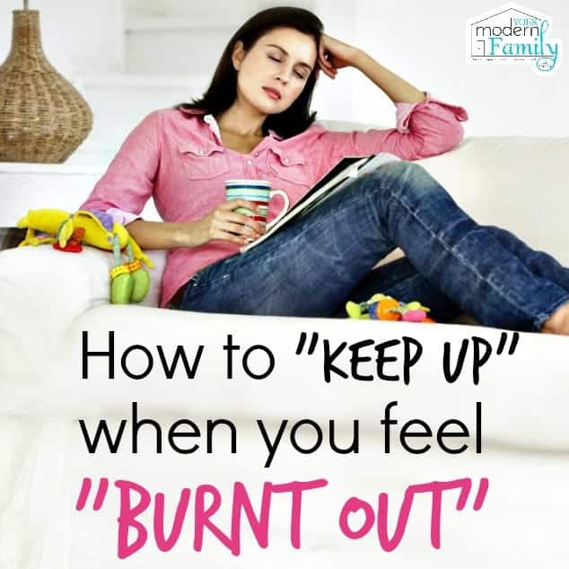 keeping up when you feel burnt out
