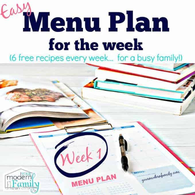 Your Modern Family's weekly Menu plan- week 1