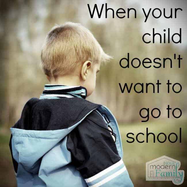 when your child doesn't want to go to school