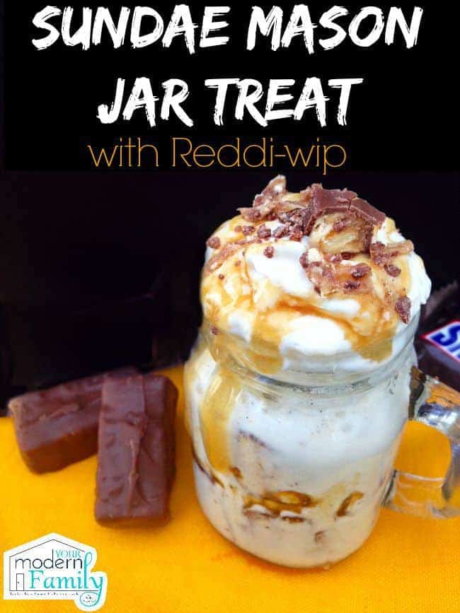 A mason jar with a Reddi-wip treat in it and a candy bar beside it with text above it.