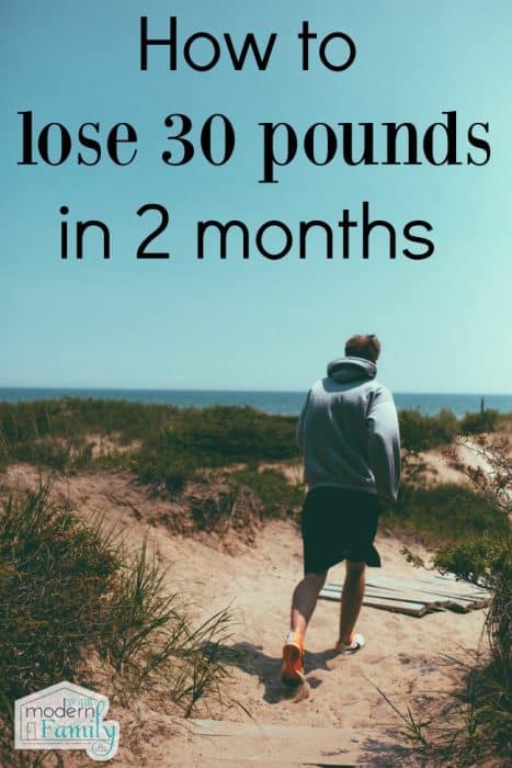 how to lose 30 pounds in 2 months