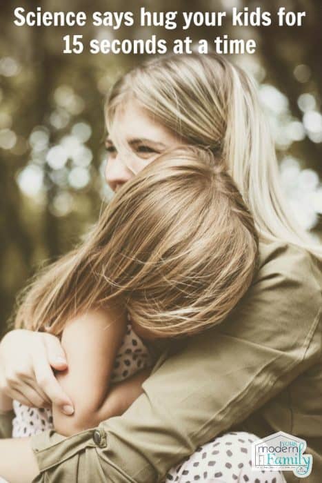 science says hug your kids for 15 seconds a day