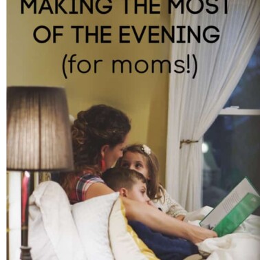 Make the most of your evenings (stress-free!)