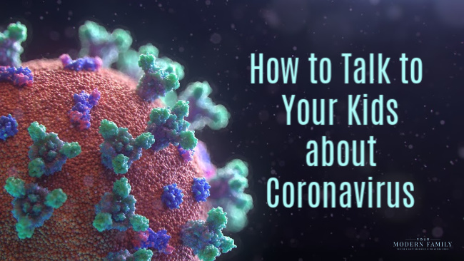 how to talk to your kids about Coronavirus
