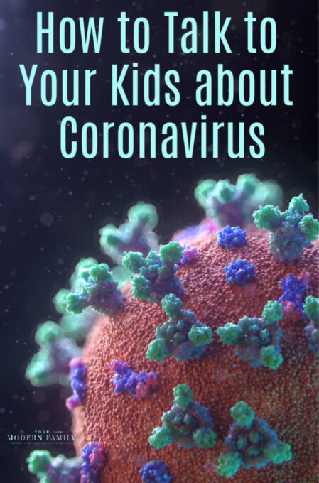 How to Talk to Your Kids about Coronavirus
