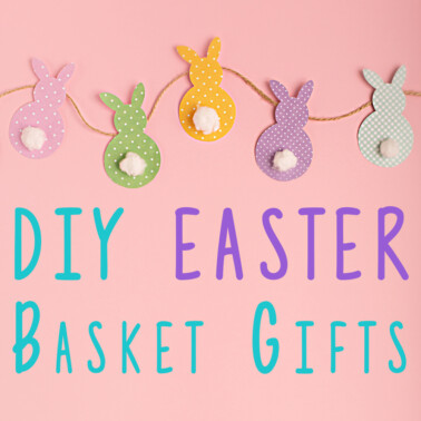 DIY Easter basket gift ideas