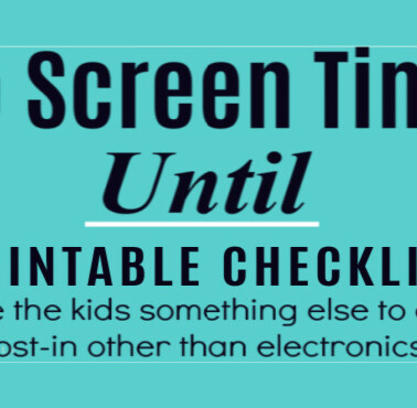 No Screen Time Until printable chart