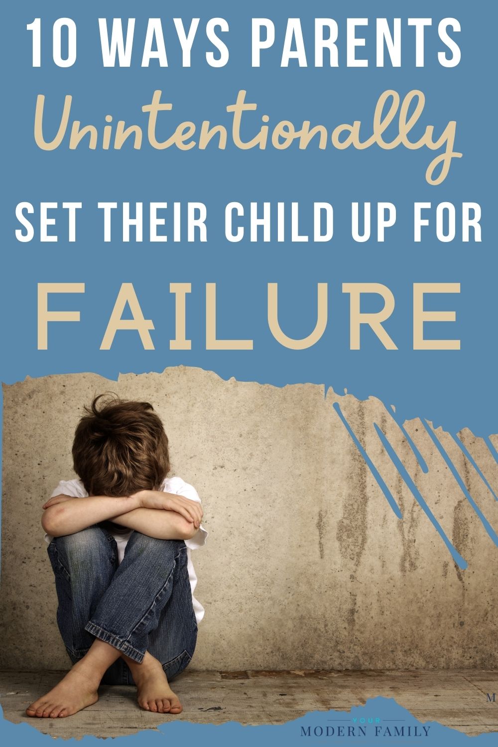 10 Ways Parents Set Their Children Up For Failure
