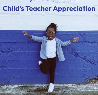 Easy and Inexpensive Ways to Show Your Child's Teacher Appreciation
