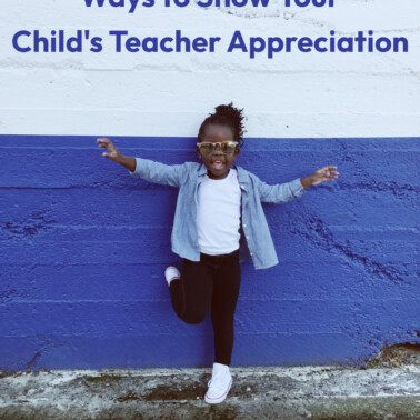 Easy and Inexpensive Ways to Show Your Child's Teacher Appreciation