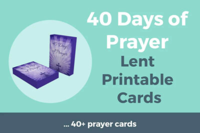 40 Days of Prayer Lent Printable Cards